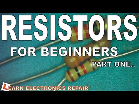 Learn Electronics Repair For Beginners .